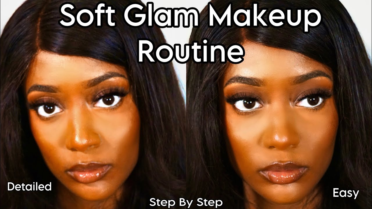 SOFT GLAM MAKEUP ROUTINE | BEGINNER FRIENDLY | EASY - YouTube