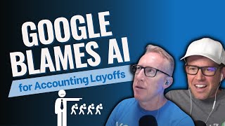 381. Google Blames Accounting Layoffs on AI