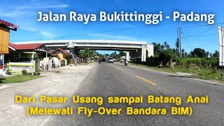 Download Lagu Perjalanan dari Pasar Usang sampai ke Jembatan Layang BIM (Bandara Internasional Minangkabau) MP3