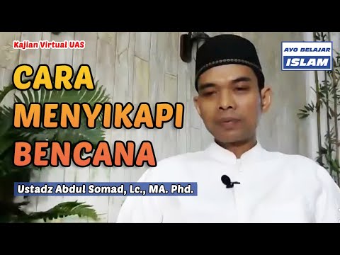 CARA MENYIKAPI BENCANA - Kajian Virtual UAS Terbaru | Ustadz Abdul Somad, Lc., MA. Ph.D.