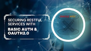 : Securing RESTFul Services in Oracle APEX