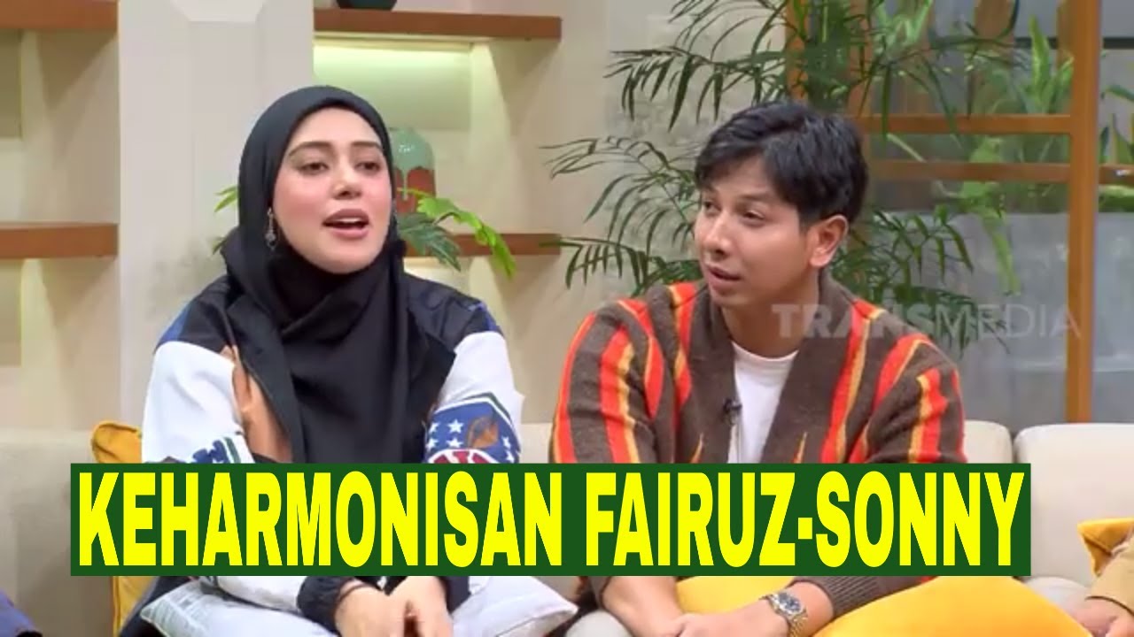 [FULL] KEHARMONISAN FAIRUZ DAN SONNY SEPTIAN | FYP (18/11/22)