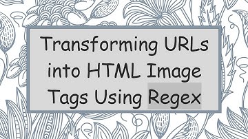 Transforming URLs into HTML Image Tags Using Regex
