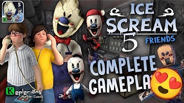 Ice scream 5 - Full Gameplay Walkthrough - Part 1 - 😍 New Game 😍 - Keplerians Horror Games