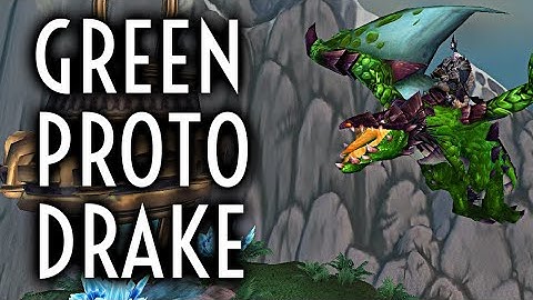 WoW Classic Guide - Green Proto Drake - Mount