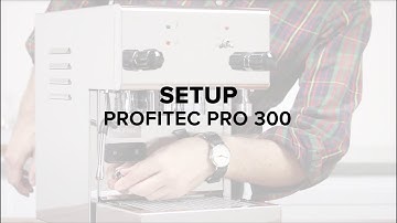 Profitec Pro 300 Espresso Machine Setup Guide