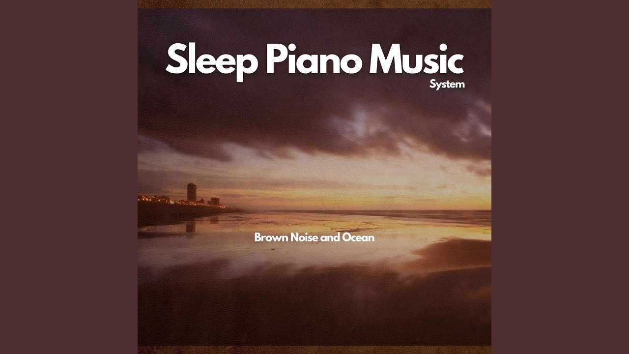 Assista a Brown Noise Piano - Horizontal (with Waves Sound) no YouTube