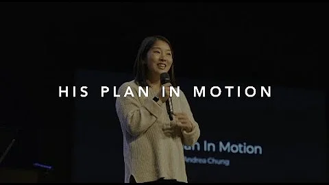 His Plan In Motion - Andrea Chung // The Meeting P...