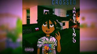 Amari Cinco - Crossed (Official Audio)