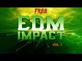 Free edm impacts sample packs  all new packs mr dj khortha