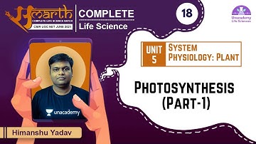 5:00 PM - Samarth | CSIR 2021 | Life Science by Himanshu Yadav | Photosynthesis (Part 1)