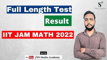 Full Length Test - IIT JAM Mathematics 2022 | SN Maths Academy