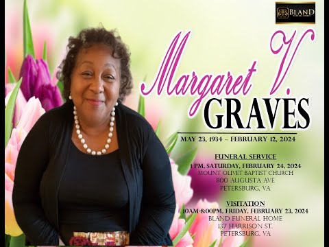 Celebrating The Life of Margaret Graves