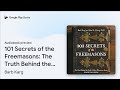 101 Secrets Of The Freemasons The Truth Behind By Barb Karg Audiobook Preview 