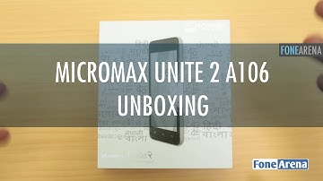 Micromax Unite 2 A106 Unboxing