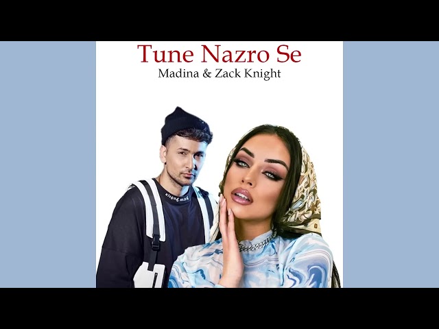 Madina & Zack Knight - Tune Nazro Se (Official Audio) Q.2 Music class=