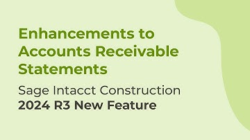 Sage Intacct 2024 R4 | Enhancements to Accounts Receivable Statements