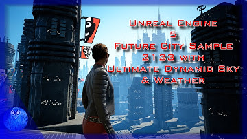 Unreal Engine 5.1 | Future City Sample with Ultra Dynamic Sky