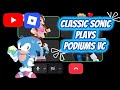 Classic Sonic plays Podiums VC with friends | Roblox
