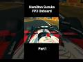 Hamilton Suzuka FP3 Onboard Part1
