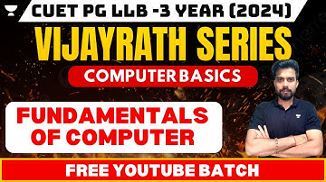 CUET PG LLB 2024 | Computer Basics | Fundamental of Computer | CUET PG LLB Preparation 2024