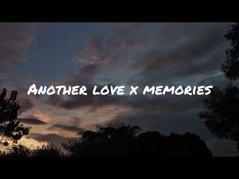 Another Love X Memories