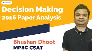 MPSC CSAT Decision Making - 2016 Paper Analysis | MPSC 2020 | Bhushan Dhoot