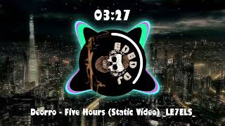 Deorro - Five Hours (Static Video) _LE7ELS_