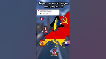 Top comment changes europe part 15 ##history #trending #map #mapguide #europe