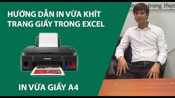 In luôn vừa khít trang giấy trong Excel | Cài đặt trang in trong excel
