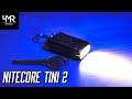 Small Light, BIG Power | NITECORE TINI 2