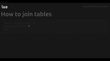 How to join tables #lua