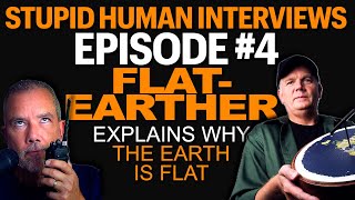 Flat Earther Mark Sargent - I Talk With Flat Earth Mark - Stupid Human Interviews Episode 4