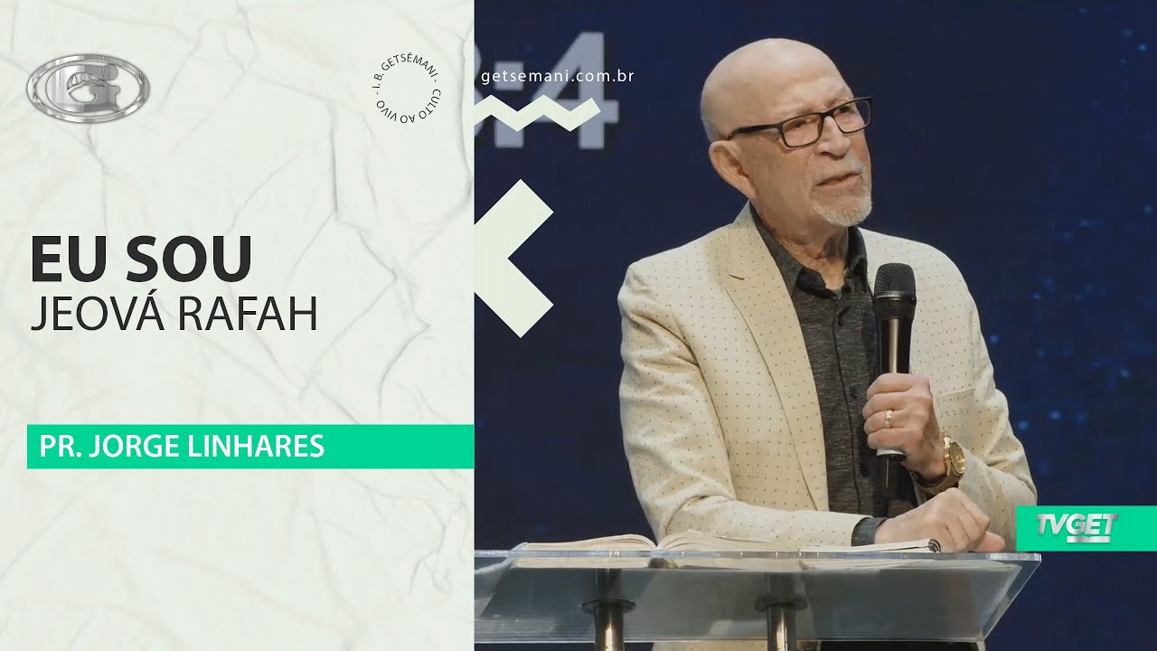 Eu sou Jeová Rafah | Pr. Jorge Linhares | Culto Evangelístico | 20/07/2025