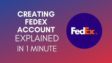 How To Create FedEx Account? (2024)