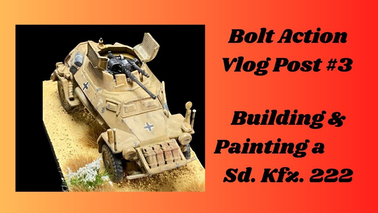 Building and painting the Sd.Kfz. 222 from Bolt Action - YouTube