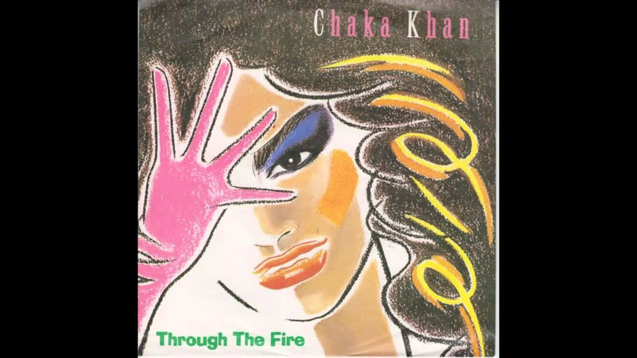 Chaka Khan   Through The Fire Album Version HQ