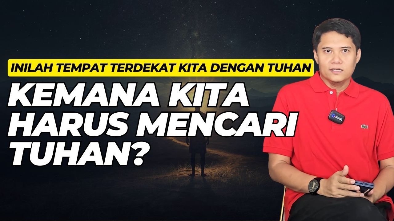 Sibuk Beribadah Tapi Tuhan Terasa Jauh || Inilah Tempat Terdekat Kita Dengan Tuhan!