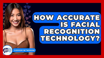How Accurate Is Facial Recognition Technology? - Everyday-Networking