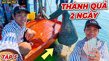 Thành Quả 2 Ngày Cào Và Món Ăn Khoái Khẩu - Ra Khơi Mùa Gió Bấc Tập 5 | Anh Ngư Phủ