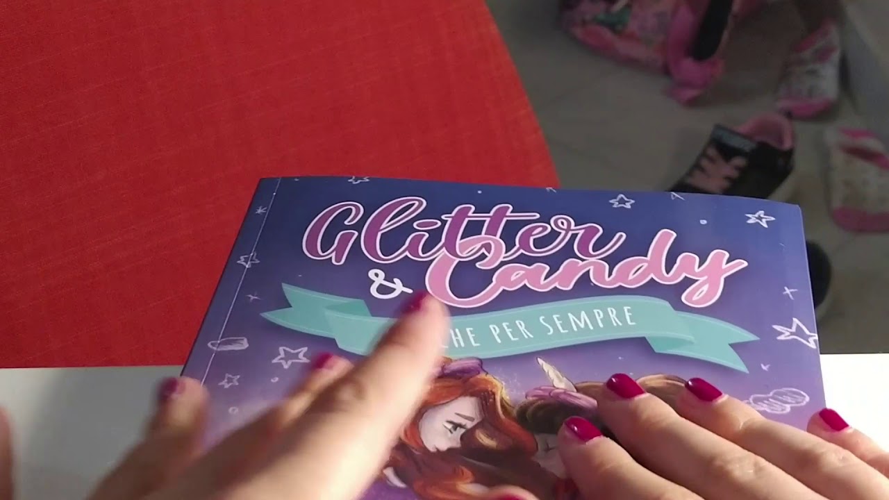 Scopriamo insieme il libro di Glitter e Candy, amiche per sempre 