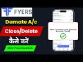 Fyers account closing online 2025 | Fyers app me demat account kaise close kare