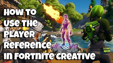 How to Use the Player Reference Device in Fortnite Creative