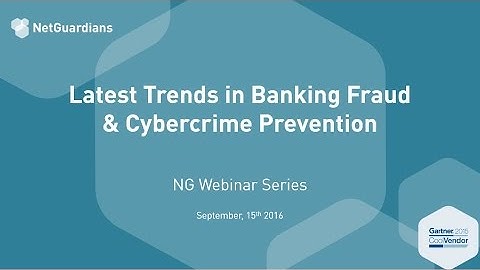 Webinar - Latest Trends in Banking Fraud & Cybercrime Prevention