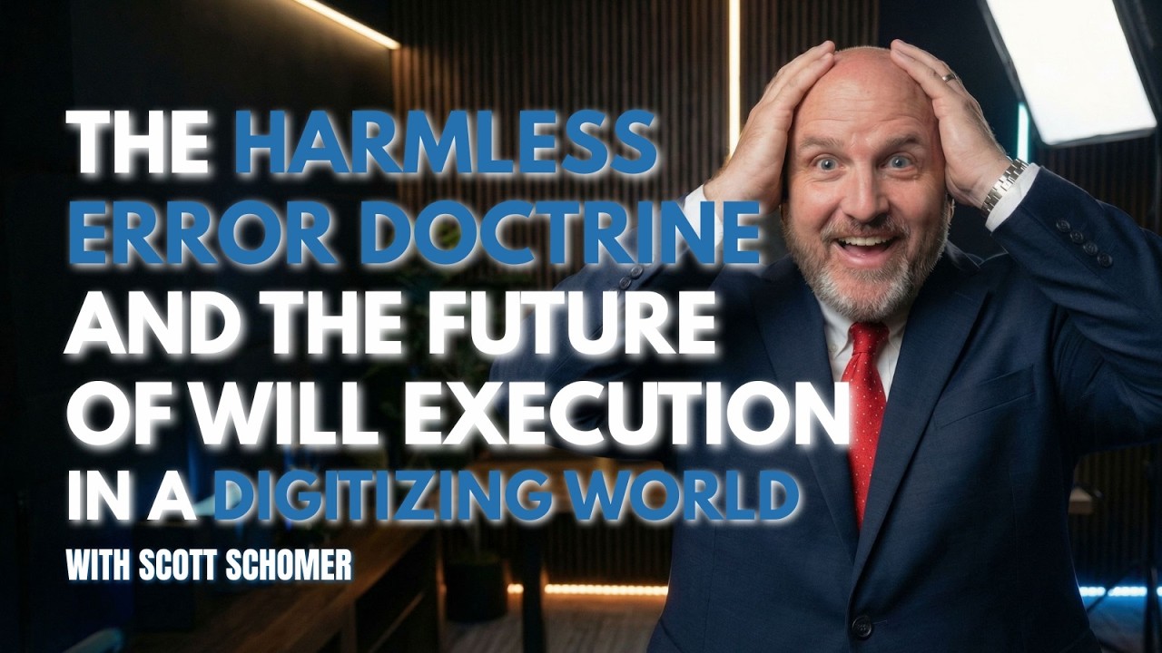 Episode 13: The Harmless Doctrine Error and the Future of Will Execution in a Digitizing World
