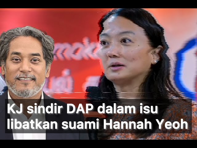 KJ sindir DAP dalam isu tender kepada suami Hannah Yeoh class=