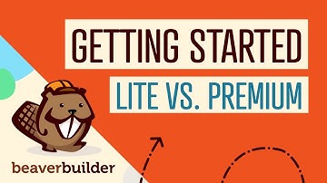 Beaver Builder Lite (Free) vs Premium (Standard, PRO and Agency)