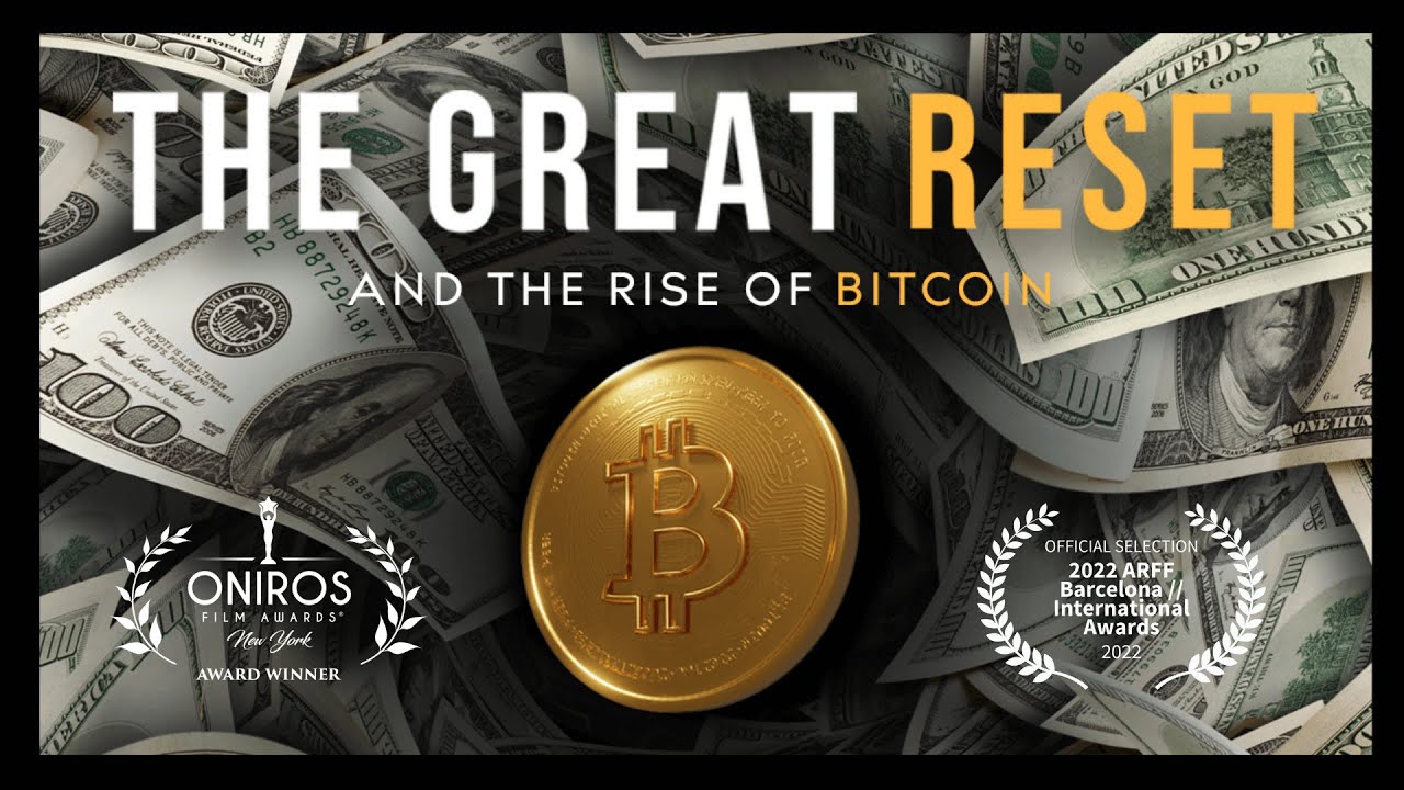 Documentário  The Great Reset and the Rise of Bitcoin | O Grande recomeço e a ascensão da Bitcoin