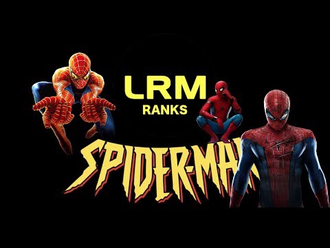 Spider-Man: All Six Live-Action Films Ranked Worst To Best | LRM Ranks It