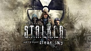 S.T.A.L.K.E.R Clear Sky прохождение ► СТРИМ #1 S.T.A.L.K.E.R.: ЧИСТОЕ НЕБО / S.T.A.L.K.E.R. 2